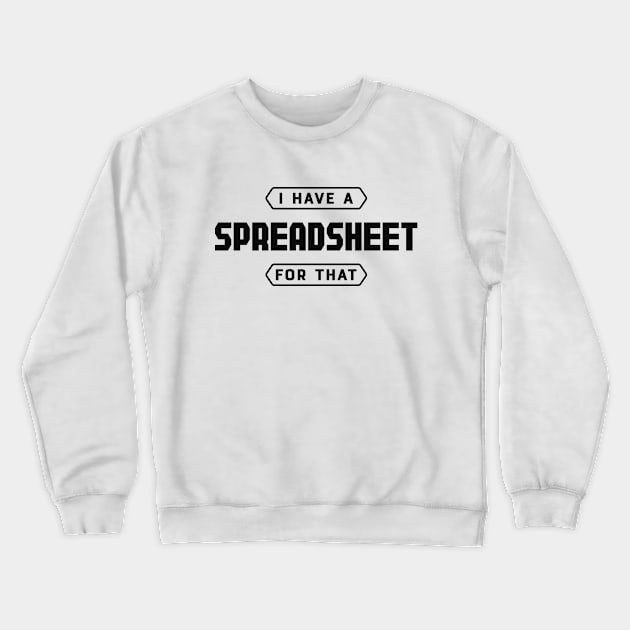 bookkeeper - I have a spreadsheet for that Crewneck Sweatshirt by KC Happy Shop